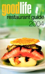 Good Life 2004 Restaurant Guide